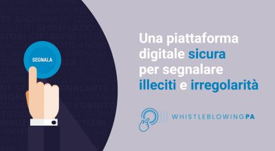 WhistleblowingPA: un nuovo strumento per contrastare la corruzione